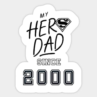 My Hero Dad 2000 Sticker